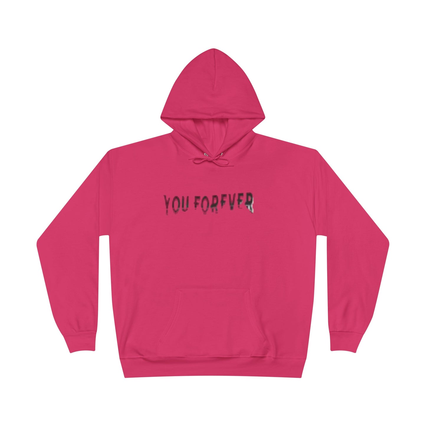 You Forever Hoodie - Cozy