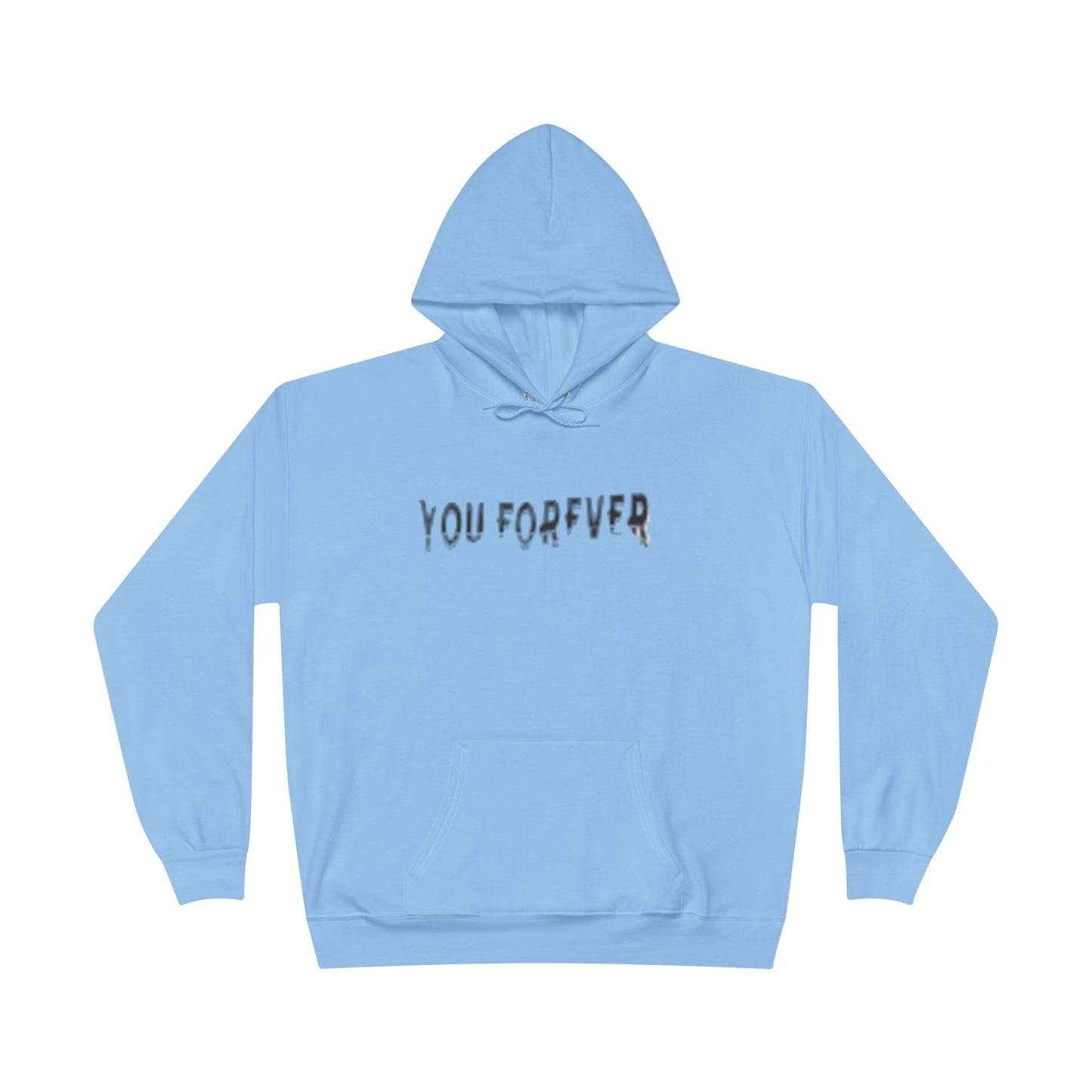 You Forever Hoodie - Cozy